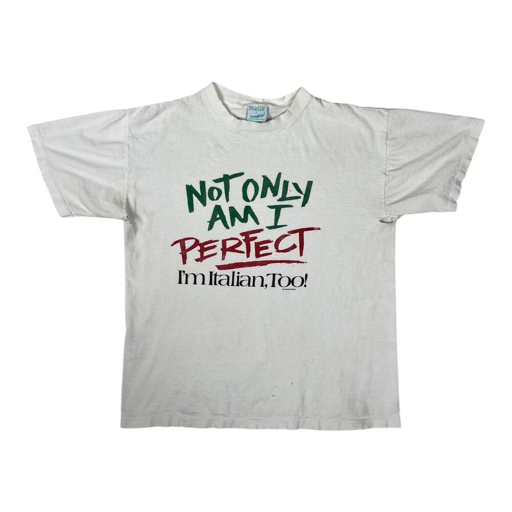 Vintage Not Only Am I Perfect Im Italian Too T-Shirt Mens Large White Funny